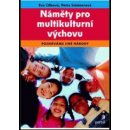 Kniha Náměty pro multikulturní výchovu - Eva Cílková; Petra Bo
