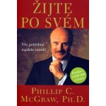 Žijte po svém - Mcgraw Philip C., Ph.D – Hledejceny.cz