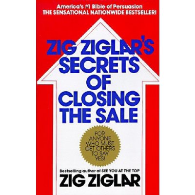 Zig Ziglar's Secrets of Closing the Sale Ziglar ZigPaperback