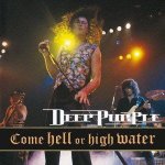 Deep Purple - Come Hell Or High Water Original Recording Remastered, Blu-spec CD – Hledejceny.cz