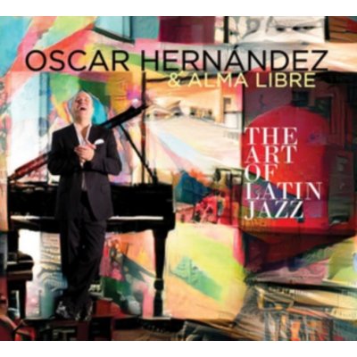 Hernandez Oscar & Alma L - Art Of Latin Jazz CD – Zboží Mobilmania