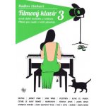 Filmov klavír aneb melodie z velkch film pro mal pianisty 3 Radim Linhart 1361728 – Zboží Mobilmania