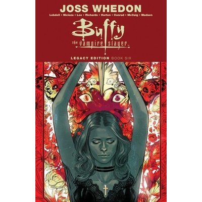 Buffy the Vampire Slayer Legacy Edition Book 6 Whedon JossPaperback – Hledejceny.cz