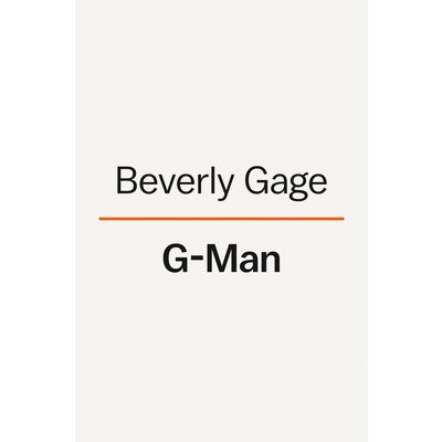 G-Man: J. Edgar Hoover and the Making of the American Century Gage BeverlyPevná vazba – Zbozi.Blesk.cz