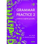 Grammar Practice 2 - Cvičebnice anglické gramatiky - Juraj Belán – Hledejceny.cz