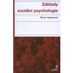 ZÁKLADY SOCIÁLNÍ PSYCHOLOGIE - Hayesová – Hledejceny.cz