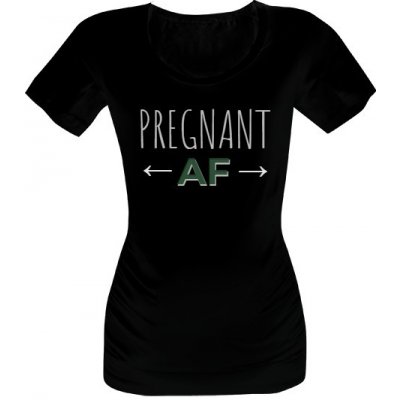 Tričko s potiskem pregnant AF dámské Černá