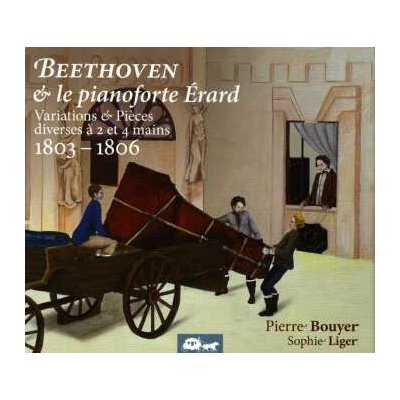 Ludwig van Beethoven: Beethoven & Le Pianoforte Érard : Variations & Pièces Diverses À 2 Et 4 Mains 1803 - 1806 CD – Hledejceny.cz
