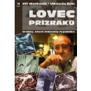 Lovec přízraků Kniha - Markovič Jiří