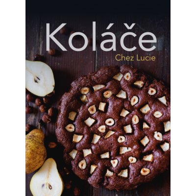 Koláče Chez Lucie - Lucie Dvořáková Chez Lucie – Zboží Dáma