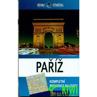 Paříž kompletní průvodce na cesty Gabriele Kalmbach