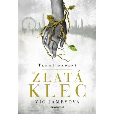 Temné nadání - Zlatá klec - Vic Jamesová