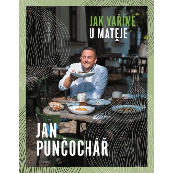 Jak vaříme u Matěje - Jan Punčochář