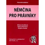 Němčina pro právníky - Horálková M., Linhartová H., Henkel B. – Zboží Mobilmania