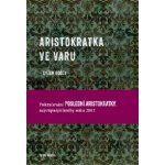 Aristokratka ve varu Evžen Boček – Hledejceny.cz