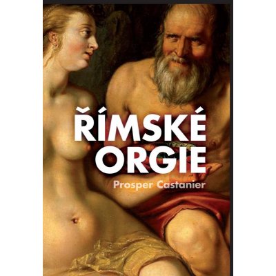 Římské orgie – Hledejceny.cz