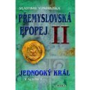 Kniha Jednooký král Václav I.. Přemyslovská epopej II - Vlastimil Vondruška - MOBA