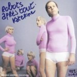 Katerine Philippe - Robots Apres Tout CD – Zbozi.Blesk.cz