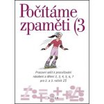 Počítáme zpaměti 3 - Pracovní sešit k procvič.násobení a dělení 2, 3, 4, 5, 6, 7 pro 2.a 3..roč.ZŠ - Jiří Volf – Sleviste.cz