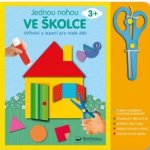 Jednou nohou ve školce: Stříhání a lepení pro malé děti 3+ - Svojtka&Co. – Hledejceny.cz