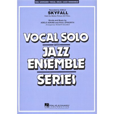 SKYFALL Vocal Tenor Sax Solo with Jazz Ensemble partitura + party – Hledejceny.cz