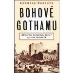 Bohové Gothamu - Lyndsay Fayeová – Hledejceny.cz