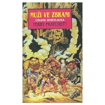 Pratchett Terry - Muži ve zbrani