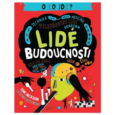 Lidé budoucnosti - Tom Jackson – Hledejceny.cz