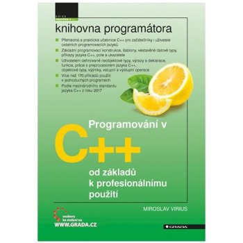 Programování v C++ od základů k profesionálnímu použití - Miroslav Virius