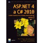 SP.NET 4 a C# 2010 - KNIHA 2 - tvorba dynamických stránek profesionálně – Hledejceny.cz