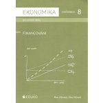 Ekonomika pro střední školy - Cvičebnice 8 - Financování - Petr Klínský, Otto Münch – Zboží Mobilmania