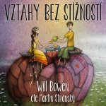 Vztahy bez stížností - Will Bowen – Sleviste.cz