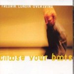 Lundin Frederik - Choose Your Boots CD – Hledejceny.cz