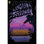 Small Spaces - Katherine Arden – Zboží Dáma