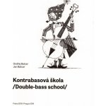 Kontrabasová škola od autorů Ondřej Balcar, Jan Balcar – Zboží Mobilmania