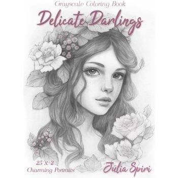Delicate Darlings, antistresové omalovánky, Julia Spiri