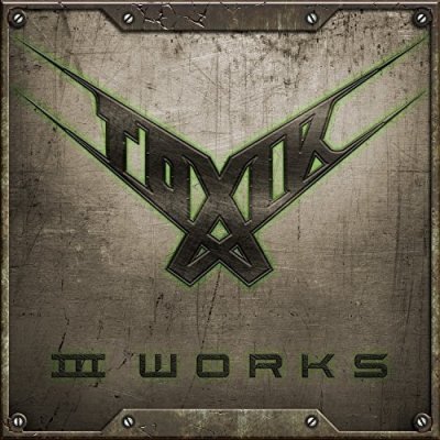 III Works - Toxik CD