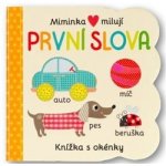 Miminka milují - První slova - Svojtka&Co. – Hledejceny.cz