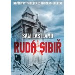 Rudá Sibiř - Sam Eastland – Hledejceny.cz