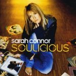 Sarah Connor - Soulicious CD – Zboží Mobilmania