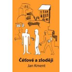 Čéťové a zloději Jan Kment – Sleviste.cz