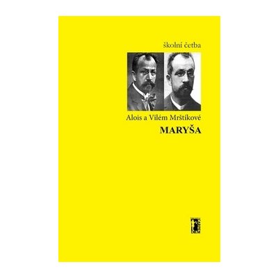 Maryša - Vilém Mrštík, Alois Mrštík – Zbozi.Blesk.cz