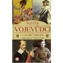 Největší vojevůdci v české historii - J.Lenková/V.Pavlík