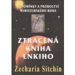 Zecharia Sitchin Ztracená kniha Enkiho – Zbozi.Blesk.cz