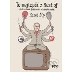 To nejlepší z Best of - Karel Šíp, Jiří Slíva ilustrátor – Hledejceny.cz