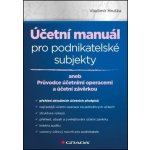 Účetní manuál pro podnikatelské subjekty - Hruška Vladimír – Hledejceny.cz