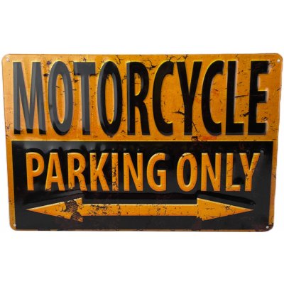 RETRO Plechová cedule MOTORCYCLE PARKING ONLY 29 x 19 cm – Sleviste.cz