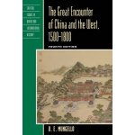 Great Encounter of China and the West, 1500-1800 – Zbozi.Blesk.cz
