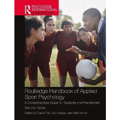 Routledge Handbook of Applied Sport Psychology – Hledejceny.cz