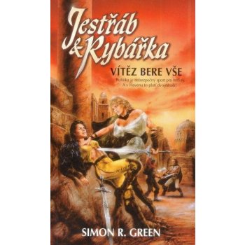 Jestřáb a Rybářka 2: Vítěz bere vše - Simon Richard Green